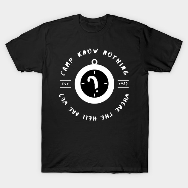 Summer Camp Know Nothing T-Shirt by fatpuppyprod